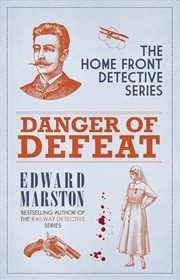 Buy Danger of Defeat: The compelling WWI murder mystery series (Home Front Detective)