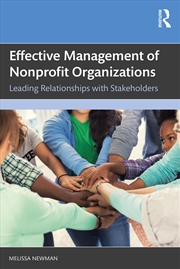 Buy Effective Management of Nonprofit Organizations: Leading Relationships with Stakeholders