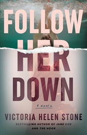 Buy Follow Her Down: A Novel