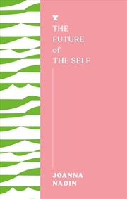 Buy The Future Of The Self