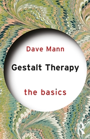 Buy Gestalt Therapy: The Basics