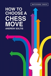 Buy How to Choose a Chess Move