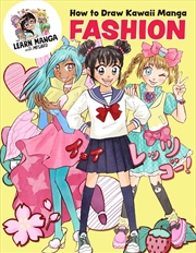 Buy How to Draw Kawaii Manga Fashion (Learn Manga with Misako)