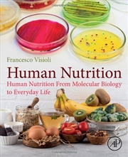 Buy Human Nutrition: From Molecular Biology to Everyday Life