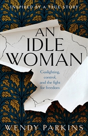 Buy An Idle Woman: Gaslighting in the Nineteenth Century