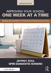 Buy Improving Your School One Week at a Time: Building the Foundation for Professional Teaching and Lear