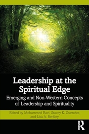 Buy Leadership at the Spiritual Edge: Emerging and Non-Western Concepts of Leadership and Spirituality