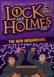 Buy Lock And Holmes: And The Case Of The New Neighbours