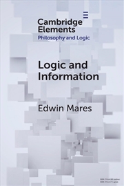 Buy Logic and Information (Elements in Philosophy and Logic)