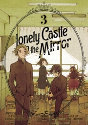 Buy Lonely Castle in the Mirror (Manga) Vol. 3