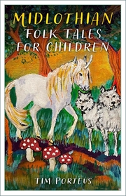 Buy Midlothian Folk Tales for Children