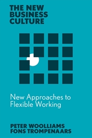 Buy New Approaches to Flexible Working (The New Business Culture)