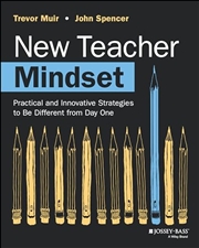 Buy New Teacher Mindset: Practical and Innovative Strategies to Be Different from Day One