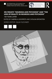 Buy On Freud’s “Neurosis and Psychosis” and “The Loss of Reality in Neurosis and Psychosis”: 100 Years L