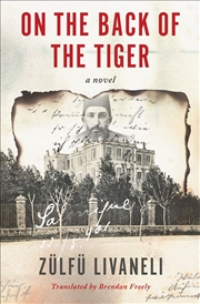 Buy On the Back of the Tiger: A Novel