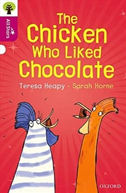 Buy Oxford Reading Tree All Stars: Oxford Level 10: The Chicken Who Liked Chocolate