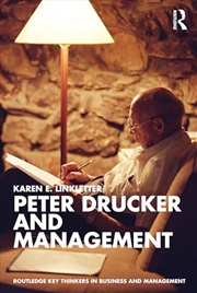 Buy Peter Drucker and Management (Routledge Key Thinkers in Business and Management)