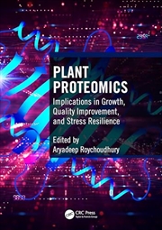 Buy Plant Proteomics: Implications in Growth, Quality Improvement, and Stress Resilience