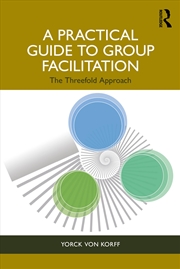 Buy A Practical Guide to Group Facilitation