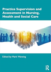 Buy Practice Supervision and Assessment in Nursing, Health and Social Care