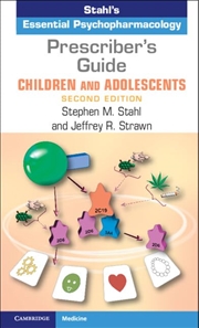 Buy Prescriber's Guide – Children and Adolescents: Stahl's Essential Psychopharmacology