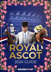 Buy Racing Post Royal Ascot Guide 2024