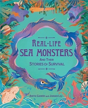 Buy Real-Life Sea Monsters and Their Stories of Survival