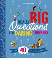 Buy Really Big Questions for Daring Thinkers: Over 40 Bold Ideas about Philosophy