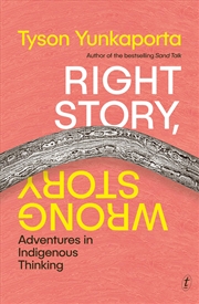 Buy Right Story, Wrong Story: Adventures in Indigenous Thinking