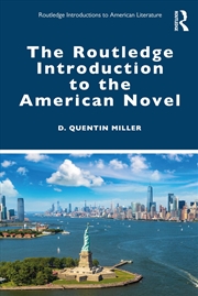 Buy The Routledge Introduction to the American Novel (Routledge Introductions to American Literature)