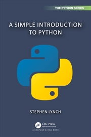 Buy A Simple Introduction to Python (Chapman & Hall/CRC The Python Series)