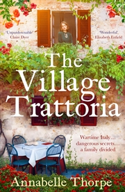 Buy The Village Trattoria: A sweeping World War II saga