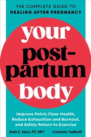 Buy Your Postpartum Body: The Complete Guide to Healing After Pregnancy