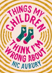 Buy Things My Children Think I'm Wrong About