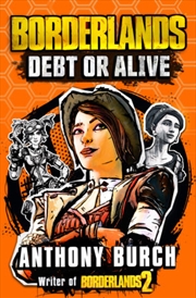 Buy Borderlands: Debt or Alive