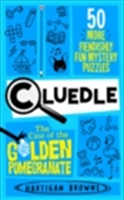 Buy Cluedle - The Case Of The Golden Pomegranate