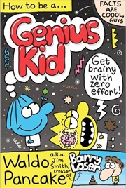 Buy How To Be A Genius Kid