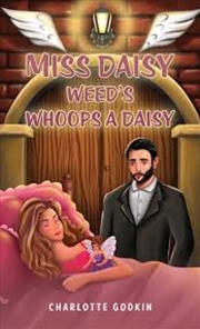 Buy Miss Daisy Weeds Whoops A Daisy