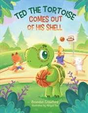 Buy Ted The Tortoise Comes Out Of His Shell