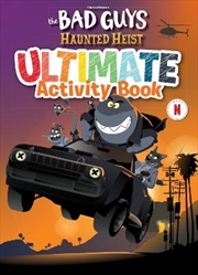 Buy The Bad Guys: Haunted Heist: Ultimate Activity Book (DreamWorks)