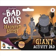 Buy The Bad Guys: Haunted Heist: Giant Activity Pad (DreamWorks)