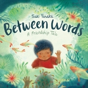 Buy Between Words: A Friendship Tale