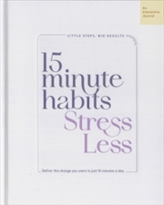 Buy 15 Minute Habits: Stress Less