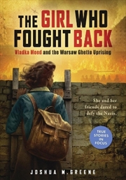 Buy Girl Who Fought Back: Vladka Meed and the Warsaw Ghetto Uprising