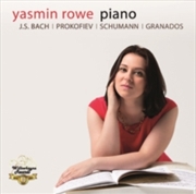 Buy Yasmin Rowe Plays J.S. Bach, Prokofiev Schumann