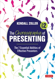 Buy The Choreography of Presenting: The 7 Essential Abilities of Effective Presenters