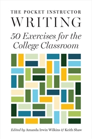 Buy The Pocket Instructor: Writing: 50 Exercises for the College Classroom (Skills for Scholars)