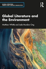 Buy Global Literature and the Environment