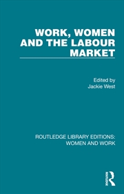 Buy Work, Women and the Labour Market (Routledge Library Editions: Women and Work)