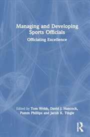 Buy Managing and Developing Sports Officials: Officiating Excellence